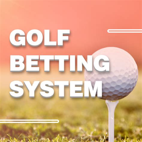 betting golf system